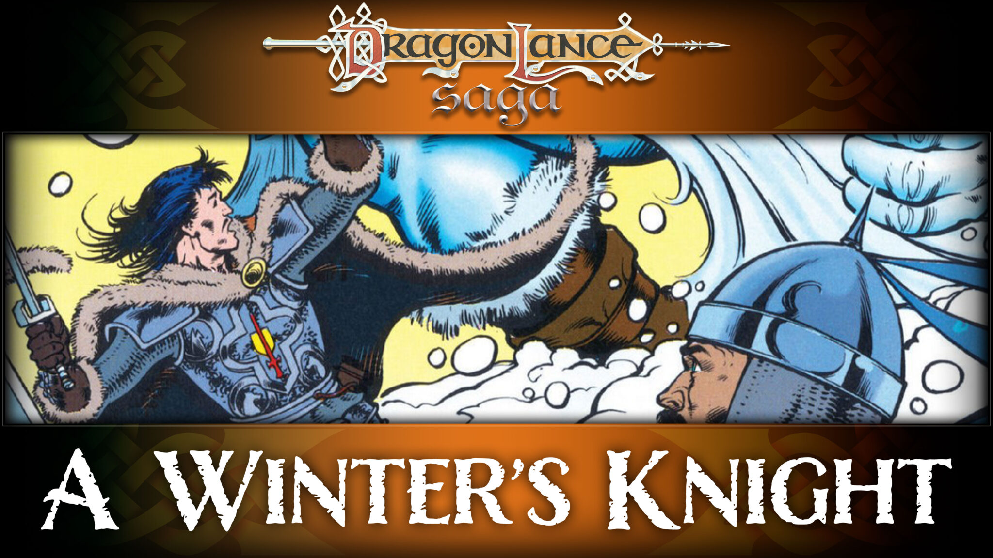Dragonlance #20: A Winter's Knight Concludes | dlsaga.com